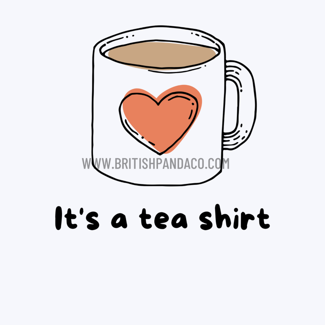 It's a tea shirt