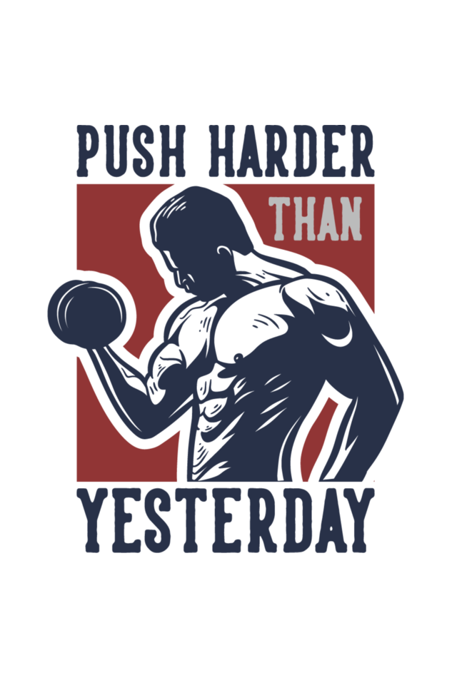 Push Harder Than Yesterday (Oversized Fit)