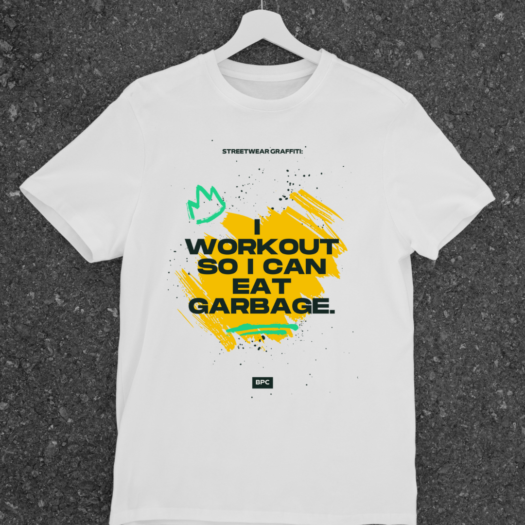 I Workout So I Can Eat Garbage (Oversized Fit) Half Sleeve T-Shirt