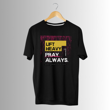 Lift Heavy Pray Always (Oversized Fit) Half Sleeve T-shirt