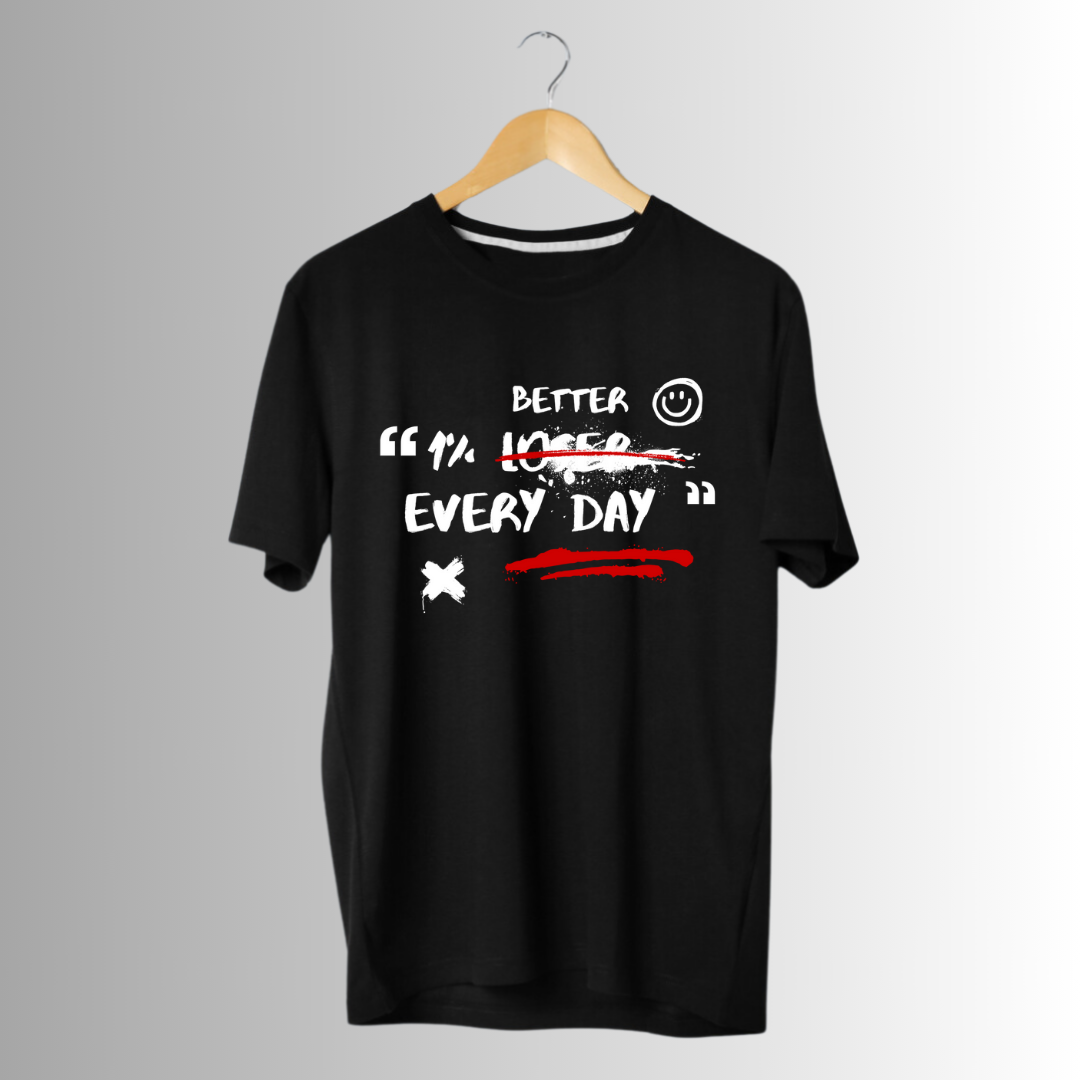 1% Better Today Half Sleeve T-Shirt